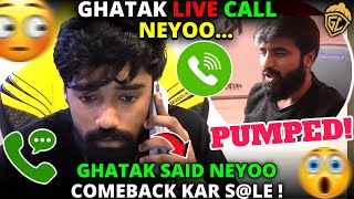 Ghatak LIVE CALL Neyoo 📞🚨 Ghatak PUMPED Neyoo 🥵 #jonathangaming #neyoo