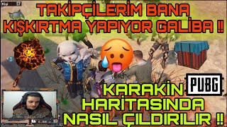 KARAKİN HARİTASINDA NASIL ÇILDIRILIR !! YAYINDA TAKİPÇİM DİSCORDA KULAĞIMA GEĞİRDİ !! | PUBG MOBİLE