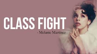Melanie Martinez - Class Fight [Full HD] lyrics
