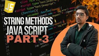 Java Script Part-3 | String Methods | Bhavy Sharma | Web Development #javascript