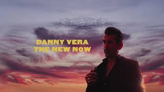 Danny Vera - Hold On To Let Go