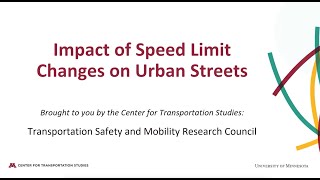 CTS Webinar: Impact of Speed Limit Changes on Urban Streets