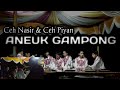 RAPAI GELENG || ANEUK GAMPONG || CEH NASIR & CEH PIAN