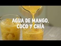 AGUA DE MANGO, COCO Y CHIA