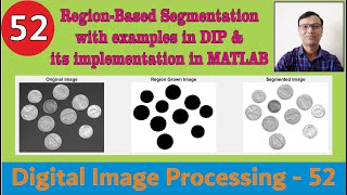 Region-Based Segmentation with examples in DIP and its implementation in MATLAB|Growing|Split|Merge