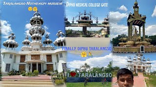 TARALANGSO NOTHENGPI MUSUEM SALU GUYS 😊🤗 || DIPHU MEDICAL COLLAGE 😱 @Kachary__Vlogs