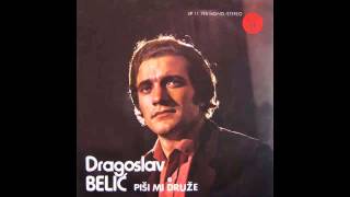 Dragoslav Belic - Sada si srecna zena - (Audio 1974) HD