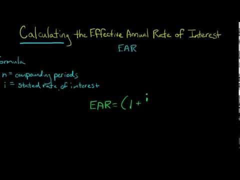 How to Calculate the Effective Annual Rate of Interest (EAR) How to Calculate the Effective Annual Rate of Interest (EAR)