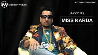 Miss Karda Jazzy B Latest Song | Kuwar virk | Latest Song 2018