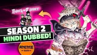 Black Clover Season 2 hindi dubbed Release Date! Anime booth black clover hindi dubbed