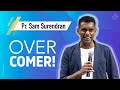 English Sunday Service | Overcomer | Pr Sam Surendran