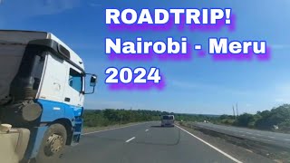 kenya Roadtrip experience| Nairobi to Meru