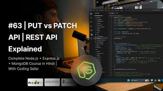 NodeJS Tutorial in Hindi #63 | PUT vs PATCH API | REST API Explained
