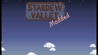 Modded Stardew Valley - Week 2