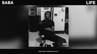 Saba - LIFE (Official Audio)