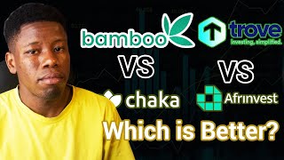 Trove Vs Bamboo Vs Chaka Vs Afrinvest Which is Better? Stock Investing in Nigeria