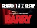 Barry Season 1 and 2 Recap