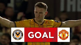 GOAL | Bryn Morris | Newport County 1-2 Manchester United | Fourth Round | Emirates FA Cup 2023-24