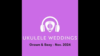 Grown & Sexy - Nov. 2024 - R&B | HIP HOP | FUNK | DISCO