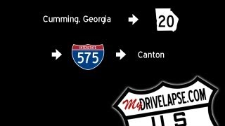 Appalachian Drivelapse: Cumming to Canton, Georgia via GA 20