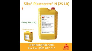 Plastocrete N | Phụ gia bê tông | Sika Biên Hòa, Đồng Nai - 0973.324.358