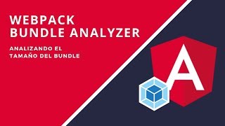 Usando Webpack Bundle Analyzer en Angular