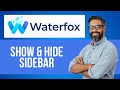 How to Show & Hide Sidebar on Waterfox Browser — Step by Step Waterfox Tutorial