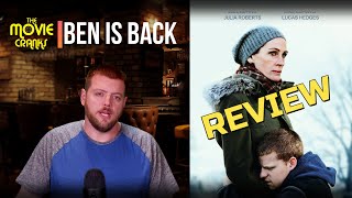 Ben Is Back | The Movie Cranks | REVIEW