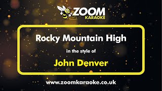 John Denver - Rocky Mountain High - Karaoke Version from Zoom Karaoke