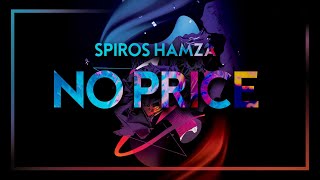 Spiros Hamza - No Price (Original Mix)