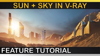 V-Ray | How to use IMPROVED SUN + SKY | VRaySun, VRaySky, Aerial Perspective, Clouds Workaround