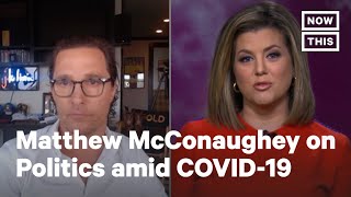 Matthew McConaughey Says Wearing Face Masks amid COVID-19 Shouldn't Be Political | NowThis