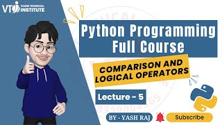 What are the Comparison and Logical Operators in Python | Full Python course | lec.05