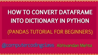 How to Convert DataFrame to Dictionary in Python | Pandas Tutorial Python