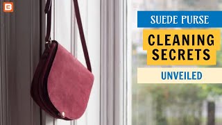 Expert Tips for Cleaning Your Suede Purse | Best choices