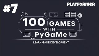 Simple Platformer Game in Python - Game #7 🏃♂️ | 100 Simple Games with Pygame