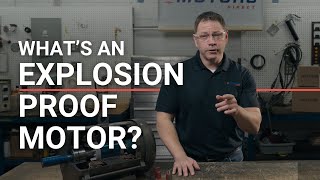 What is an Explosion Proof Motor?