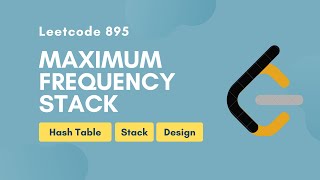 Maximum Frequency Stack | Leetcode 895 | HashTable | Stack | Design