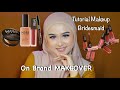 Tutorial Makeup On Brand Makeover Buat Bridesmaid Tampil Cantik  #Makeup #tutorial #Beauty #Nature