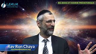 Big Bang, hommes préhistoriques et le chaînon manquant - Rav Ron Chaya