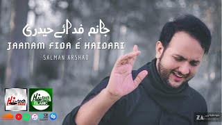 Muharram Special 2020 | Janam Fida-e-Haidri | Salman Arshad | Hi-Tech Islamic Naat | Beautiful Kalam