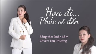 HỌA ĐI PHÚC SẼ ĐẾN - Đoàn Lâm || NGUYỄN THU PHƯƠNG COVER - THU PHƯƠNG TIKTOK