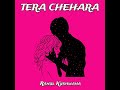 Tera Chehara - Rahul Kushwaha | Official Music Video 2024