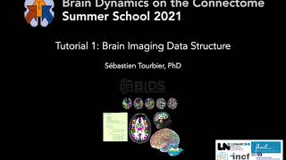 Tutorial 1 Brain Imaging Data Structure BIDS Sebastien Tourbier