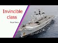 Invincible-class - Used To Be The Main Aircraft Carriers of the Royal Navy