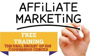 The Real Secret of Big Commission Checks! Lesson 18 ! Affiliate Marketing ! Digital Marketing !