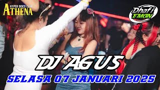 DJ AGUS TERBARU SELASA 07 JANUARI 2025 FULL BASS || ATHENA BANJARMASIN