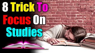 8 Tips for focused in Study | How to Study long Hours #howtofocus #focus #study #studymotivation