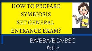 How to prepare for Symbiosis SET General Test 2025/2026| Symbiosis Entrance Preparation \u0026 Syllabus