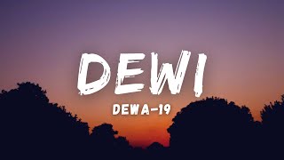 Dewa 19 - Dewi (Lirik)